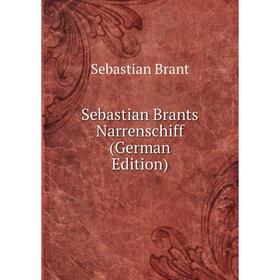 

Книга Sebastian Brants Narrenschiff (German Edition)