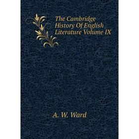 

Книга The Cambridge History Of English Literature Volume IX