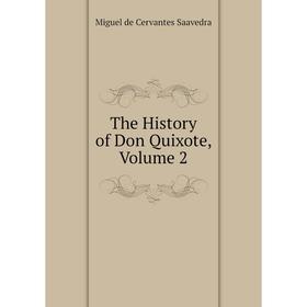 

Книга The History of Don Quixote, Volume 2