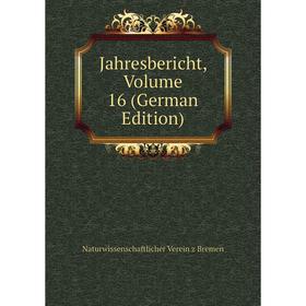 

Книга Jahresbericht, Volume 16 (German Edition)