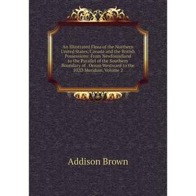 

Книга An Illustrated Flora of the Northern United States, Canada and the British Possessions