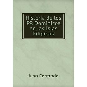 

Книга Historia de los PP. Dominicos en las Islas Filipinas