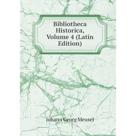 

Книга Bibliotheca Historica, Volume 4 (Latin Edition)