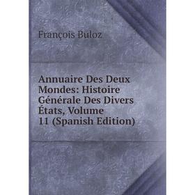 

Книга Annuaire Des Deux Mondes: Histoire Générale Des Divers États, Volume 11 (Spanish Edition)