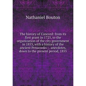 

Книга The history of Concord