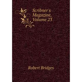 

Книга Scribner's Magazine, Volume 23