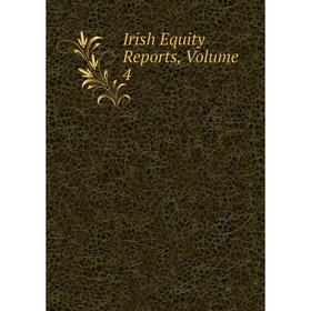 

Книга Irish Equity Reports, Volume 4