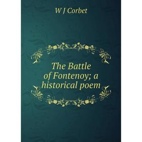 

Книга The Battle of Fontenoy; a historical poem