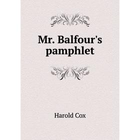 

Книга Mr Balfour's pamphlet