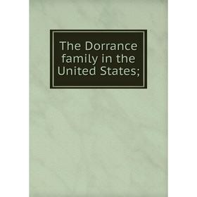 

Книга The Dorrance family in the United States