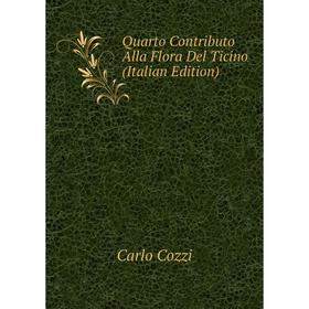 

Книга Quarto Contributo Alla Flora Del Ticino (Italian Edition)