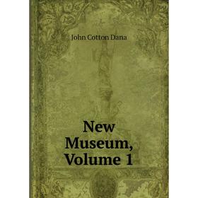 

Книга New Museum, Volume 1