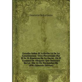 

Книга Estudio Sobre El Articulo 14 De La Constitucion