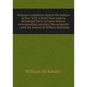 

Книга Sullivan's expedition against the Indians of New York