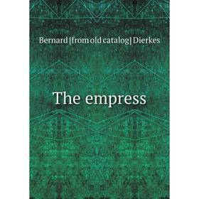 

Книга The empress