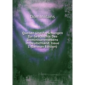 

Книга Quellen Und Forschungen Zur Geschichte Des Dominikanerordens in Deutschland, Issue 1 (German Edition)