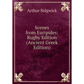 

Книга Scenes from Euripides: Rugby Edition (Ancient Greek Edition)