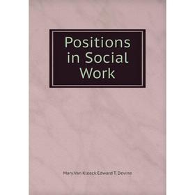 

Книга Positions in Social Work