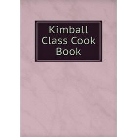 

Книга Kimball Class Cook Book
