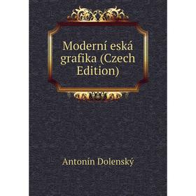 

Книга Moderní eská grafika (Czech Edition)