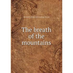

Книга The breath of the mountains