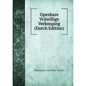 

Книга Openbare Vrijwillige Verkooping