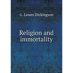 

Книга Religion and immortality