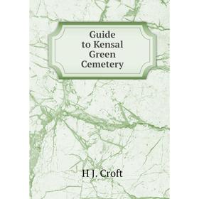 

Книга Guide to Kensal Green Cemetery