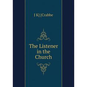 

Книга The Listener in the Church