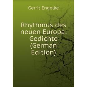 

Книга Rhythmus des neuen Europa: Gedichte (German Edition)