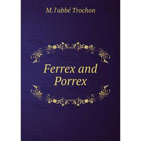 

Книга Ferrex and Porrex