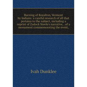 

Книга Burning of Royalton, Vermont by Indians