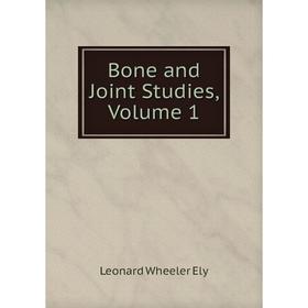 

Книга Bone and Joint Studies, Volume 1