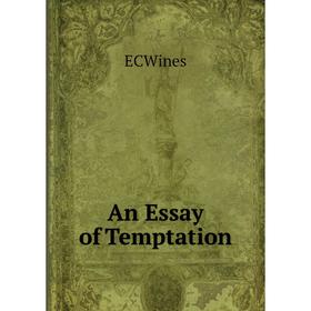 

Книга An Essay of Temptation