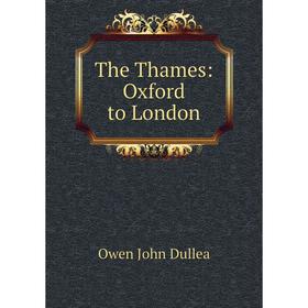 

Книга The Thames: Oxford to London