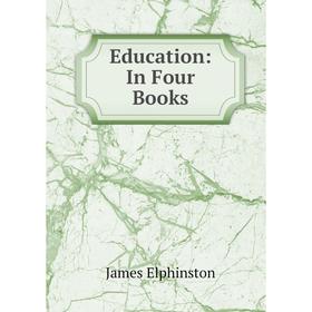 

Книга Education: In Four Books