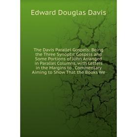 

Книга The Davis Parallel Gospels