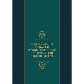 

Книга Jaarboek Van Het Mijnwezen in Nederlandsch-Indië., Volume 33, part 2 (Dutch Edition)