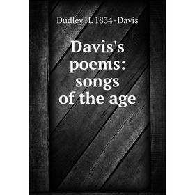 

Книга Davis's poems: songs of the age