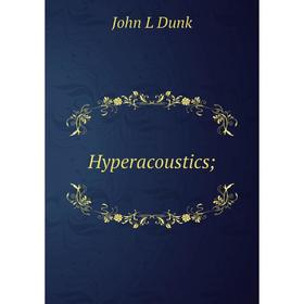 

Книга Hyperacoustics
