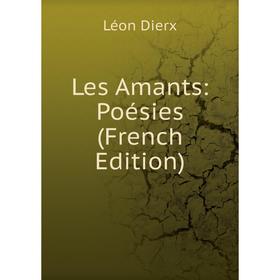 

Книга Les Amants: Poésies