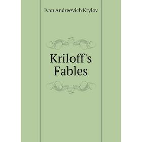 

Книга Kriloff's Fables
