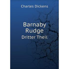 

Книга Barnaby Rudge Dritter Theil