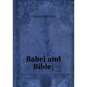 

Книга Babel and Bible
