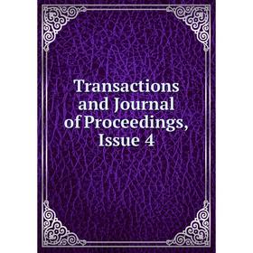 

Книга Transactions and Journal of Proceedings, Issue 4