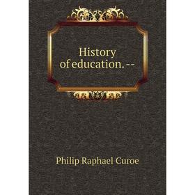 

Книга History of education