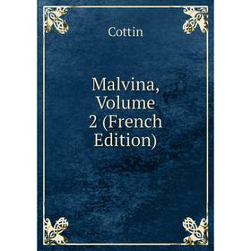 

Книга Malvina, Volume 2