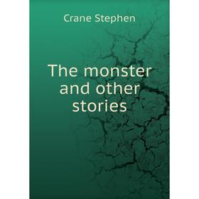 

Книга The monster and other stories