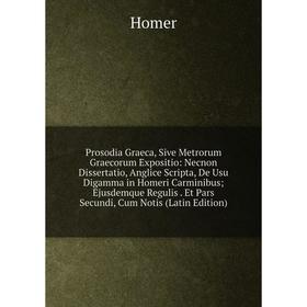 

Книга Prosodia Graeca, Sive Metrorum Graecorum Expositio