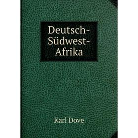 

Книга Deutsch-Südwest-Afrika